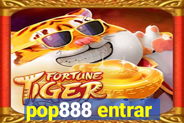 pop888 entrar